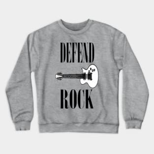 Defend rock Crewneck Sweatshirt